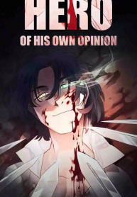Hero of His Own Opinion