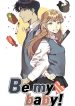 Be my baby!